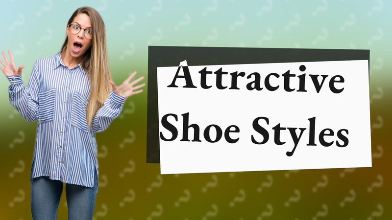 Attractive Shoe Styles