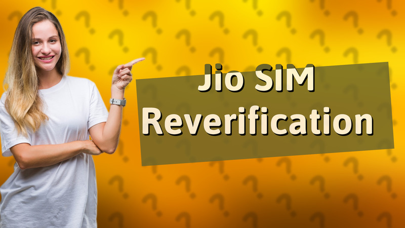 Jio SIM Reverification
