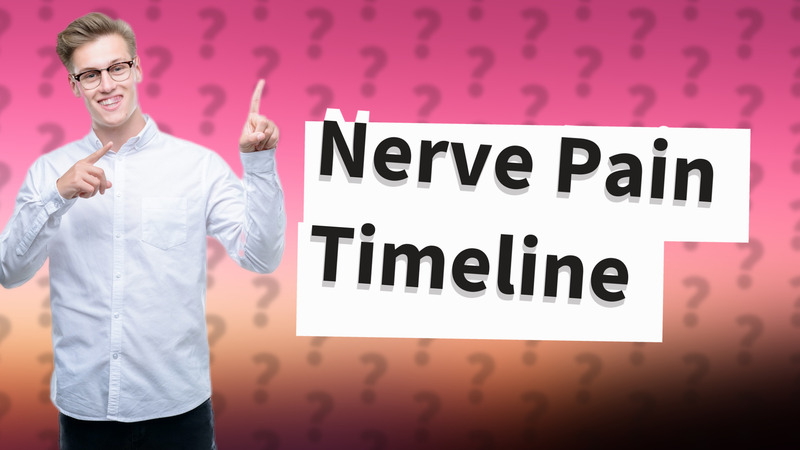 Nerve Pain Timeline