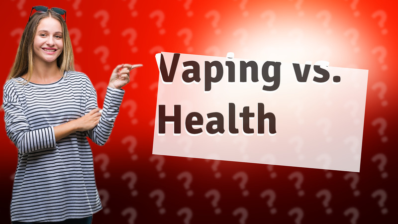 Vaping vs. Health