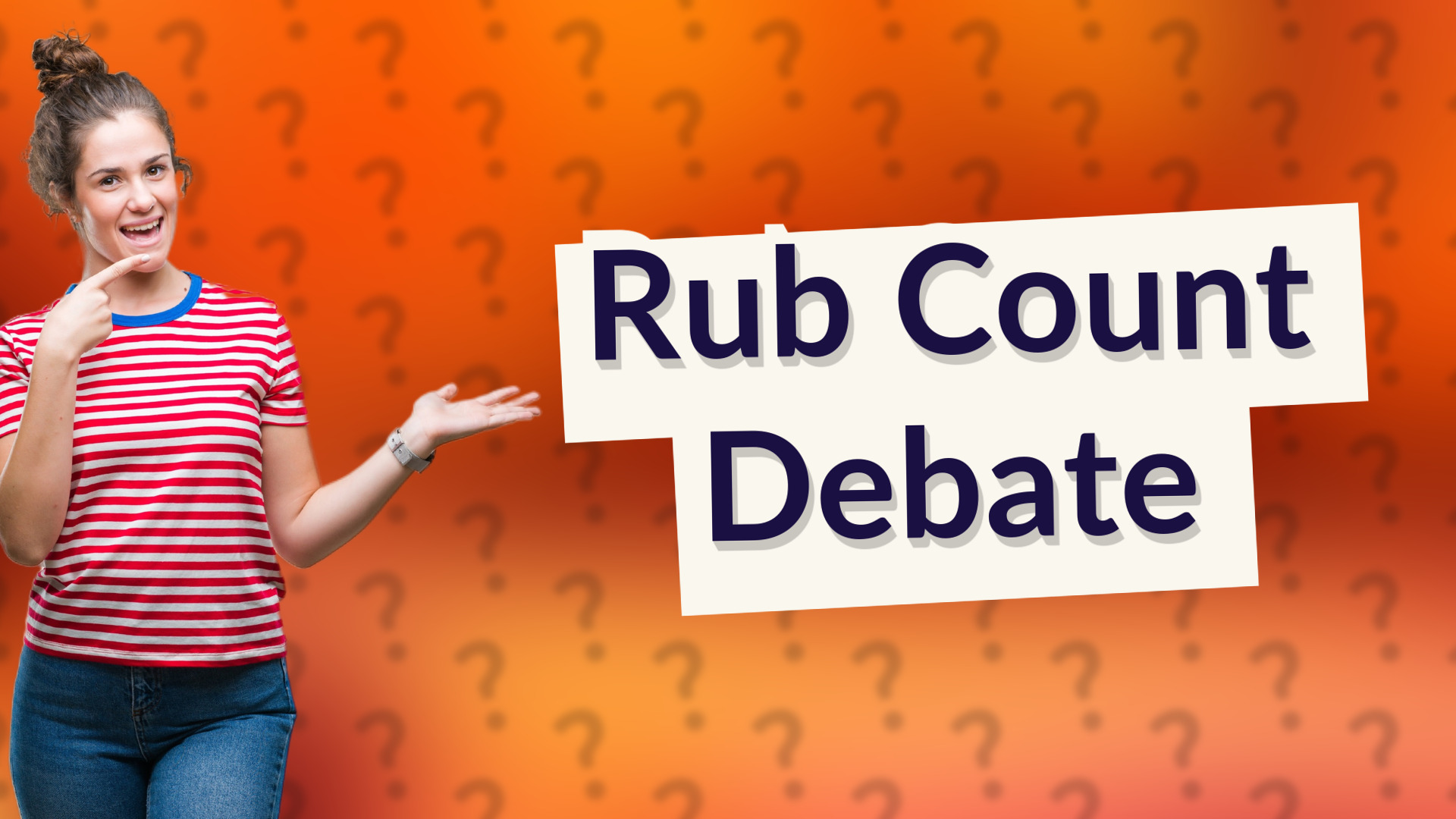 Rub Count Debate