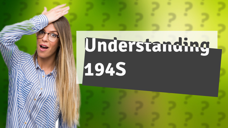 Understanding 194S