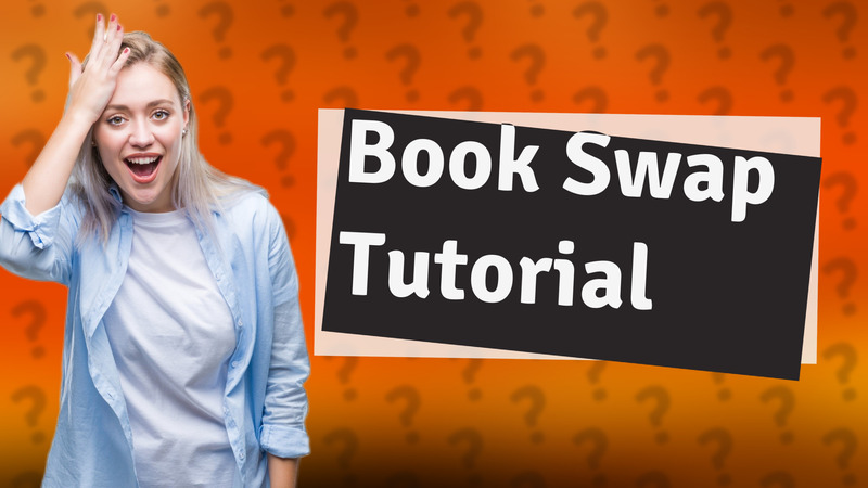 Book Swap Tutorial
