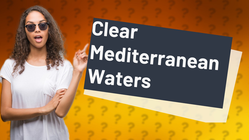 Clear Mediterranean Waters