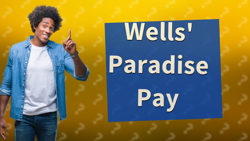 Wells' Paradise Pay