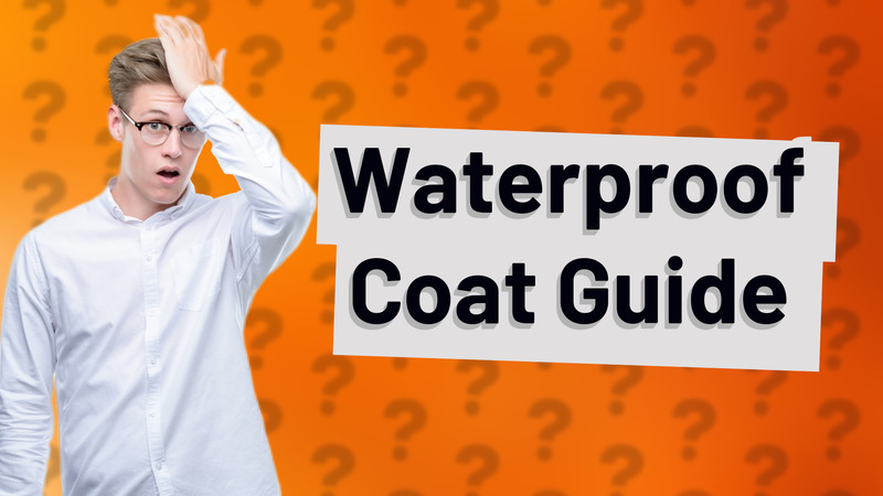 Waterproof Coat Guide