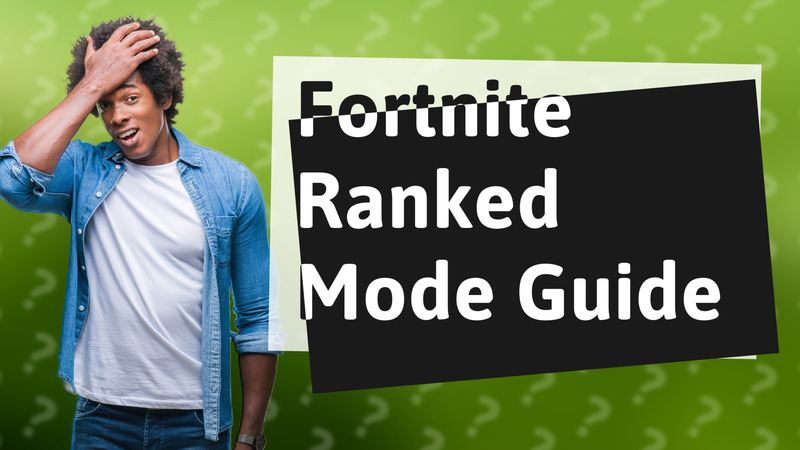 Fortnite Ranked Mode Guide