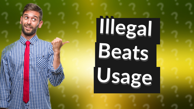 Illegal Beats Usage