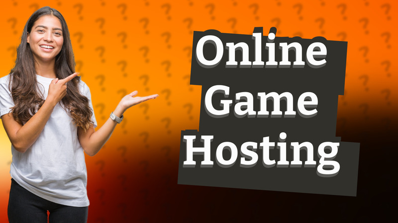 Online Game Hosting