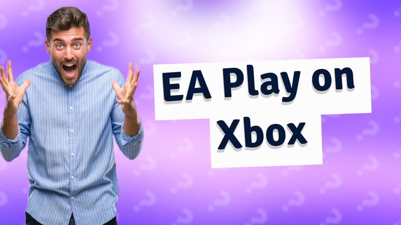 EA Play on Xbox