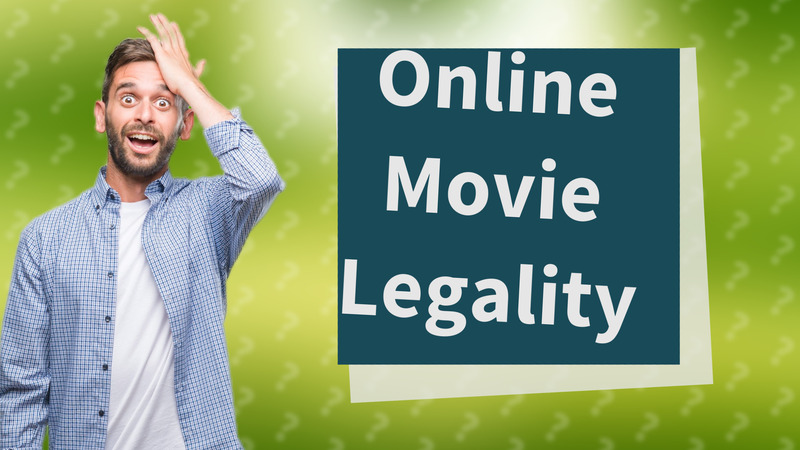 Online Movie Legality