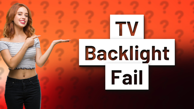 TV Backlight Fail