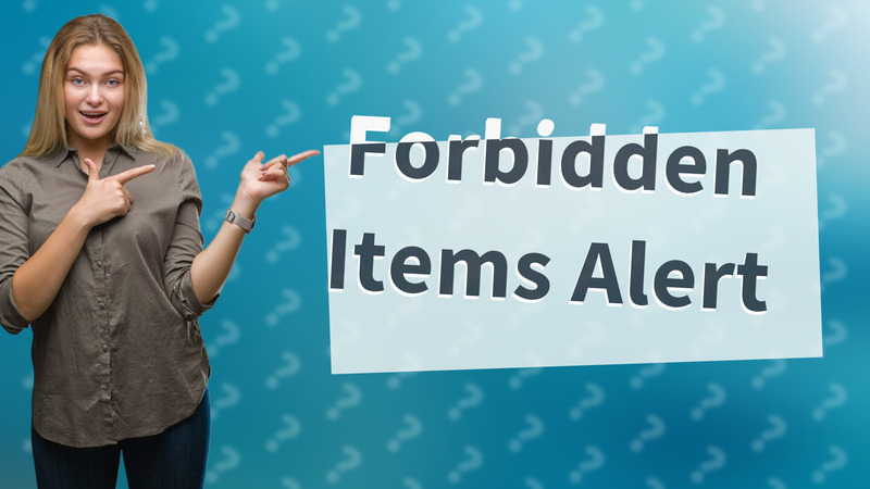 Forbidden Items Alert