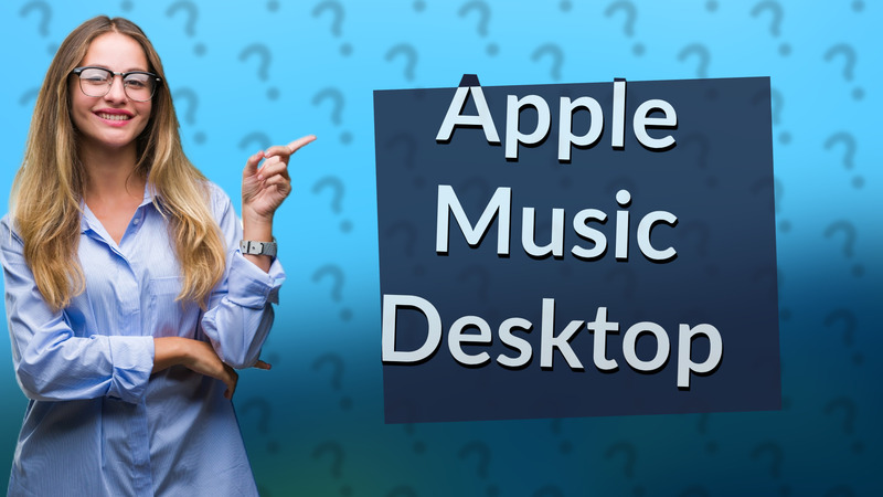 Apple Music Desktop