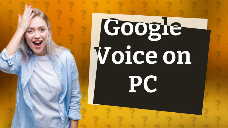 Google Voice on PC