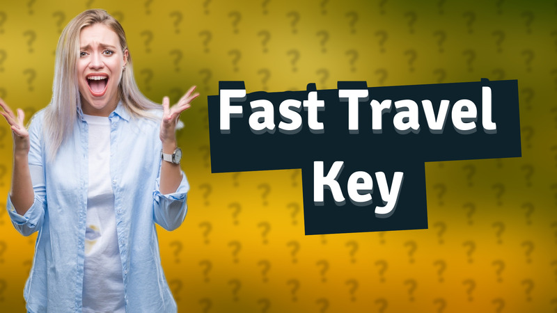 Fast Travel Key