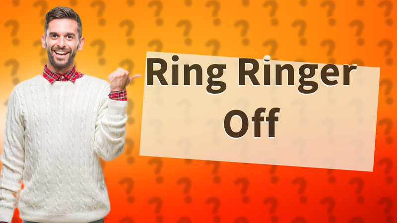 Ring Ringer Off
