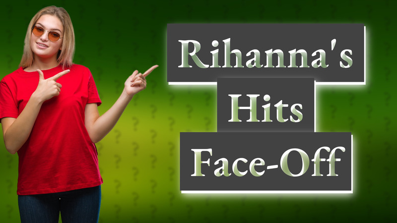 Rihanna's Hits Face-Off
