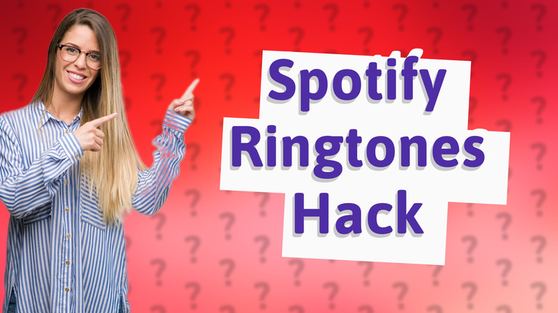 Spotify Ringtones Hack