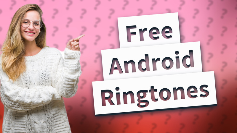 Free Android Ringtones
