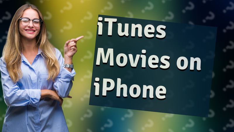 iTunes Movies on iPhone