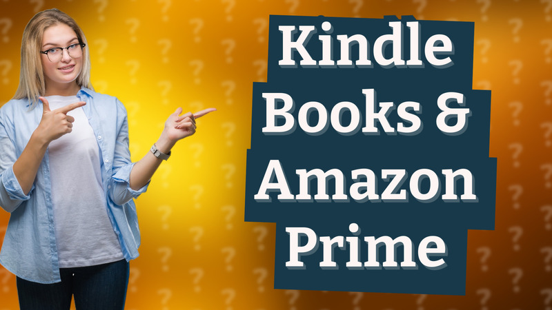 Kindle Books & Amazon Prime