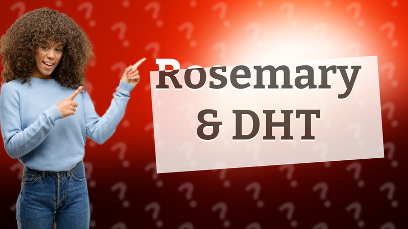 Rosemary & DHT