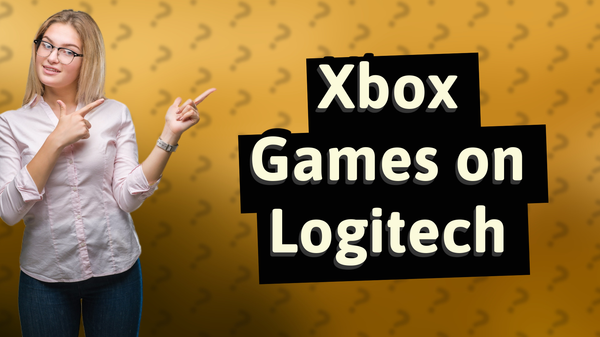 Xbox Games on Logitech