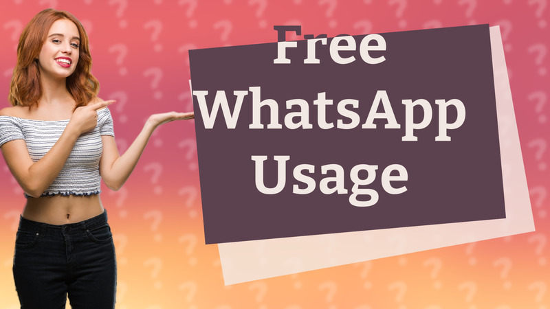 Free WhatsApp Usage