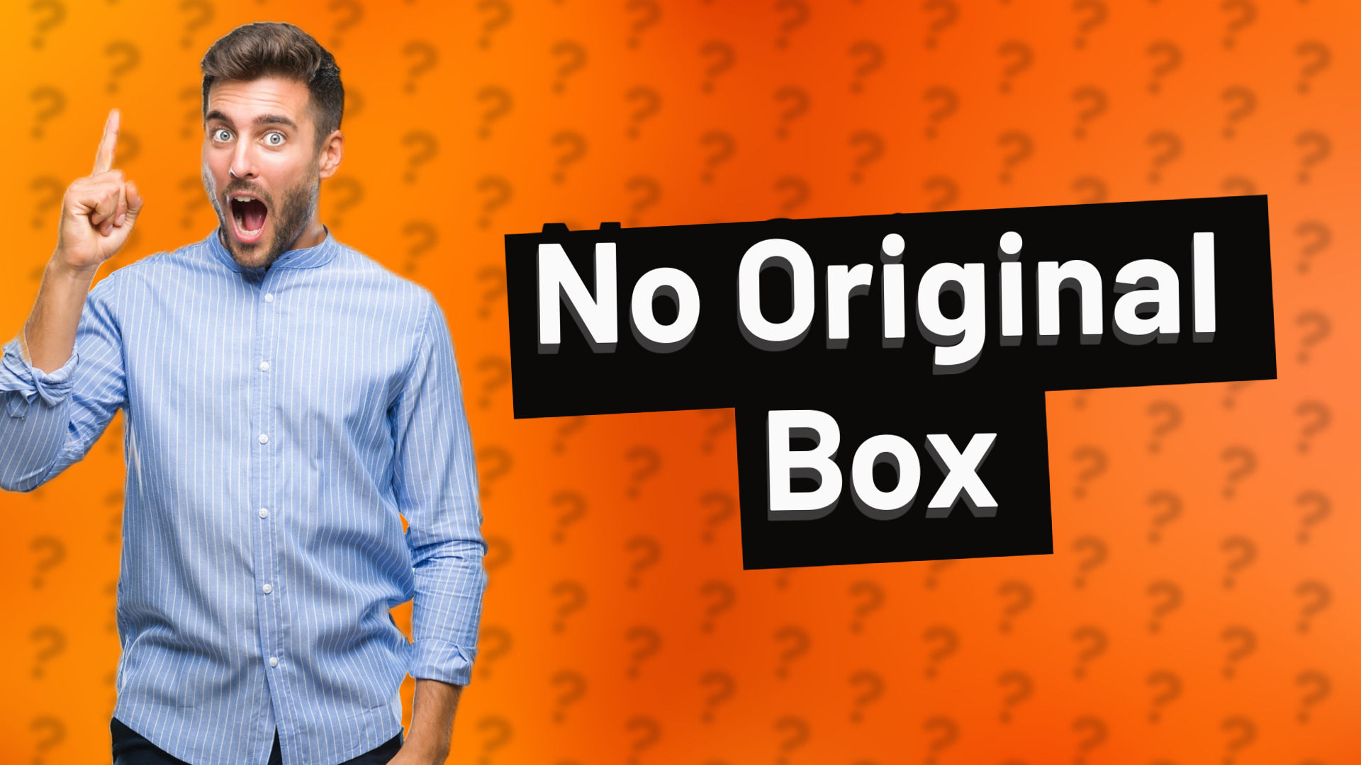 No Original Box
