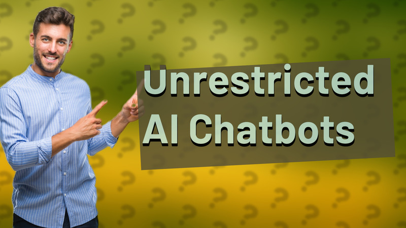 Unrestricted AI Chatbots