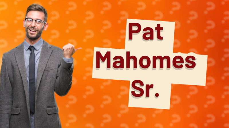 Pat Mahomes Sr.