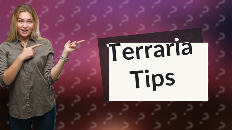 Terraria Tips