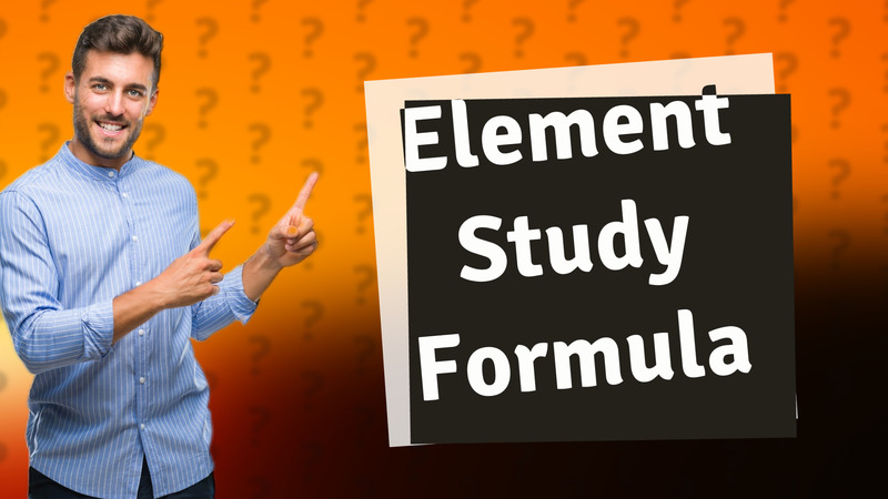 Element Study Formula