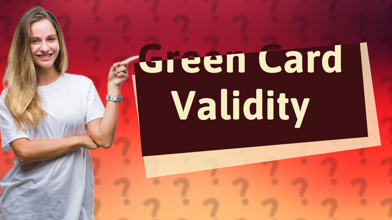 Green Card Validity