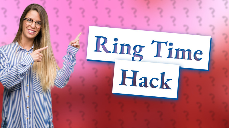 Ring Time Hack