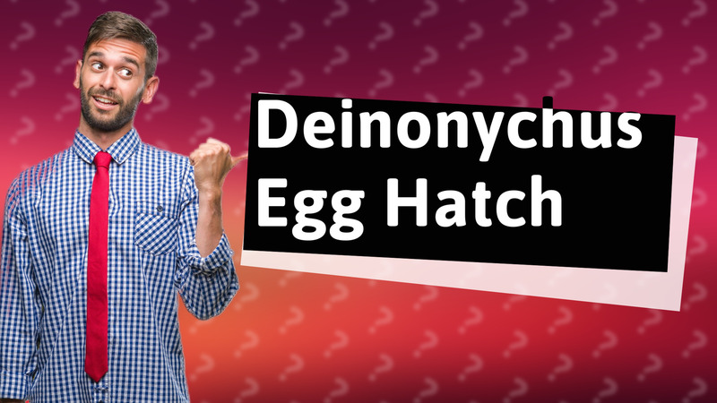 Deinonychus Egg Hatch