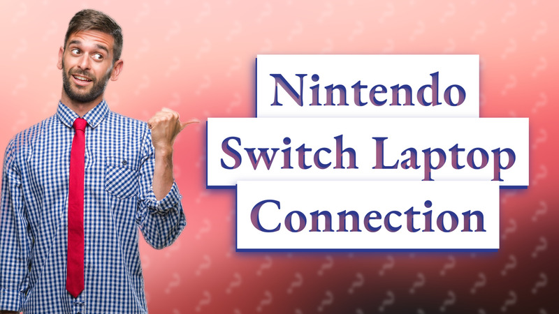 Nintendo Switch Laptop Connection