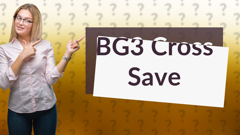 BG3 Cross Save