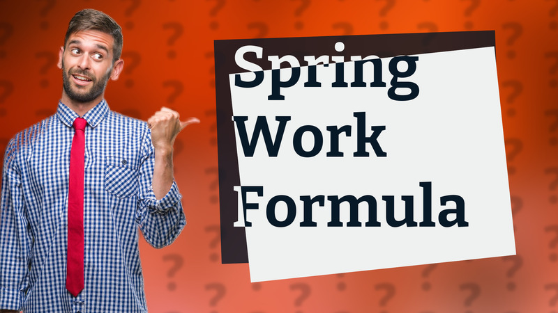 Spring Work Formula