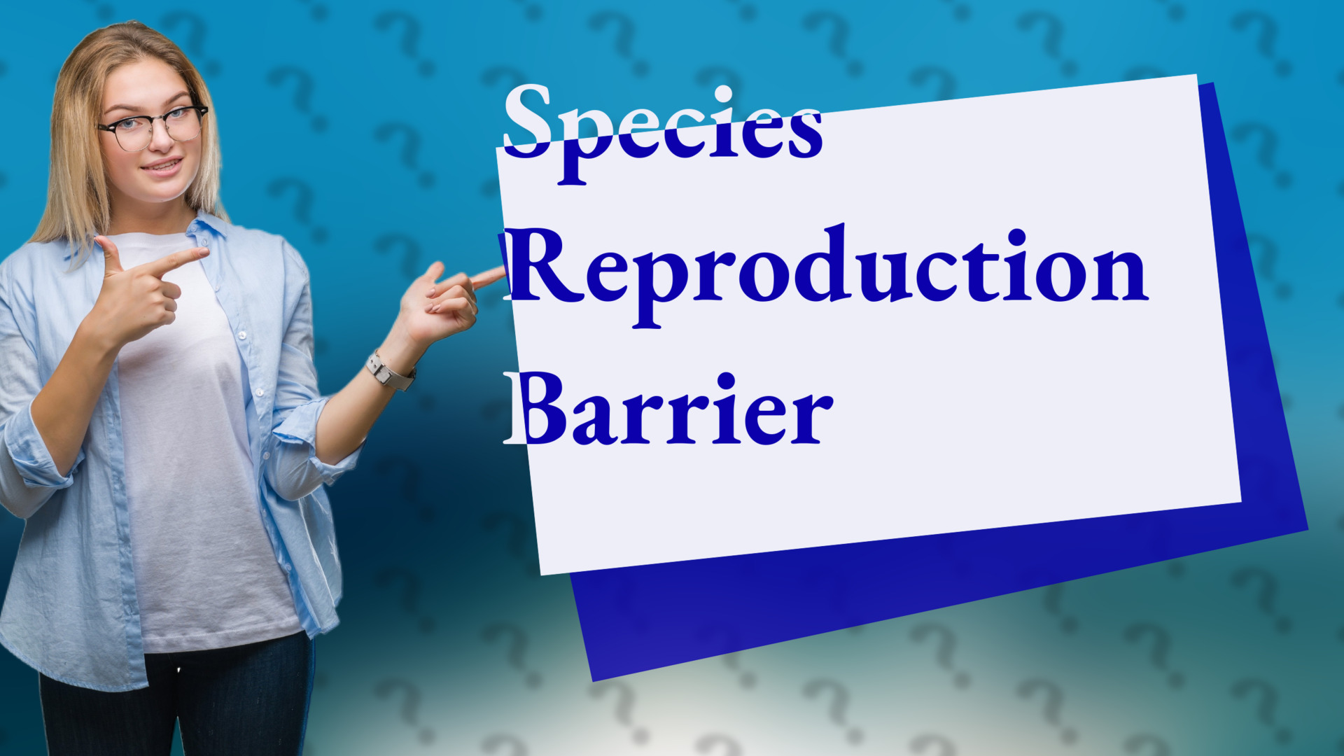Species Reproduction Barrier