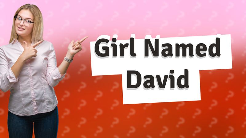 Girl Named David
