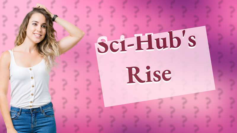 Sci-Hub's Rise