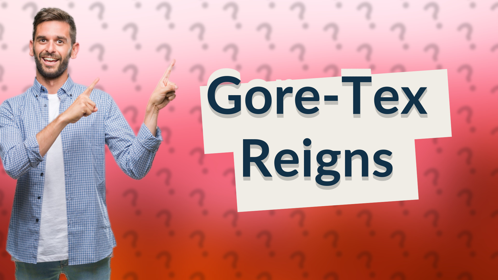 Gore-Tex Reigns