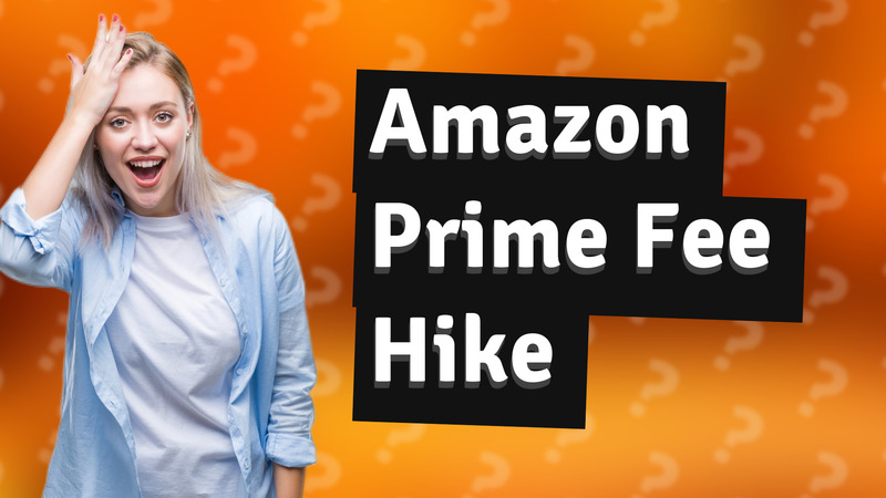 Amazon Prime Fee Hike