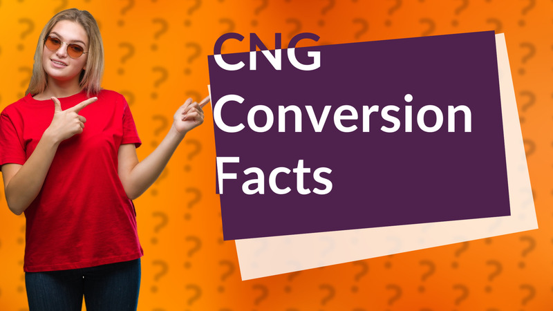 CNG Conversion Facts