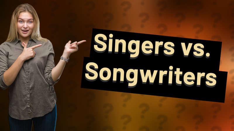 Singers vs. Songwriters