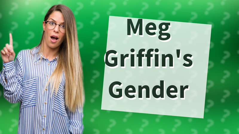 Meg Griffin's Gender