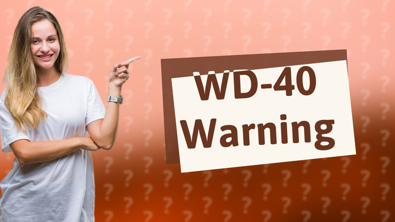 WD-40 Warning