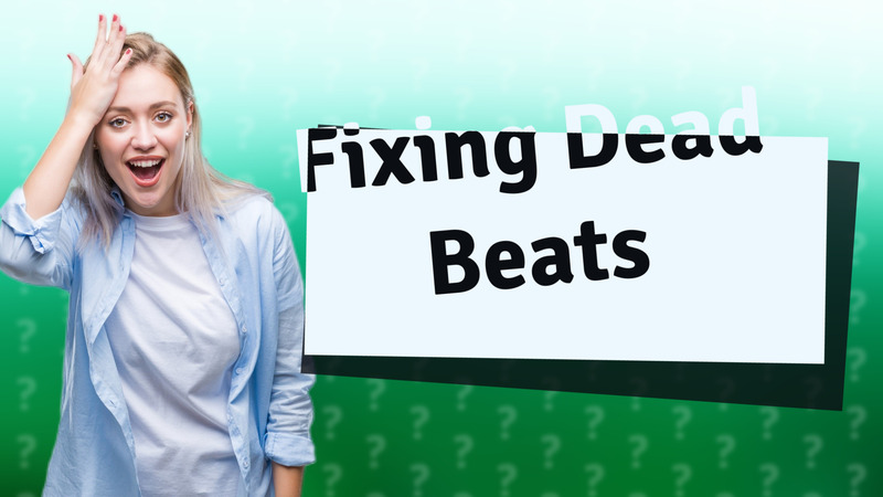 Fixing Dead Beats